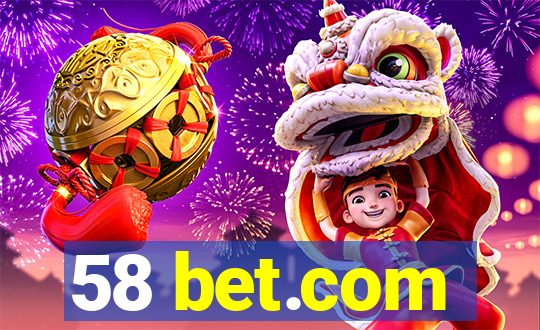 58 bet.com